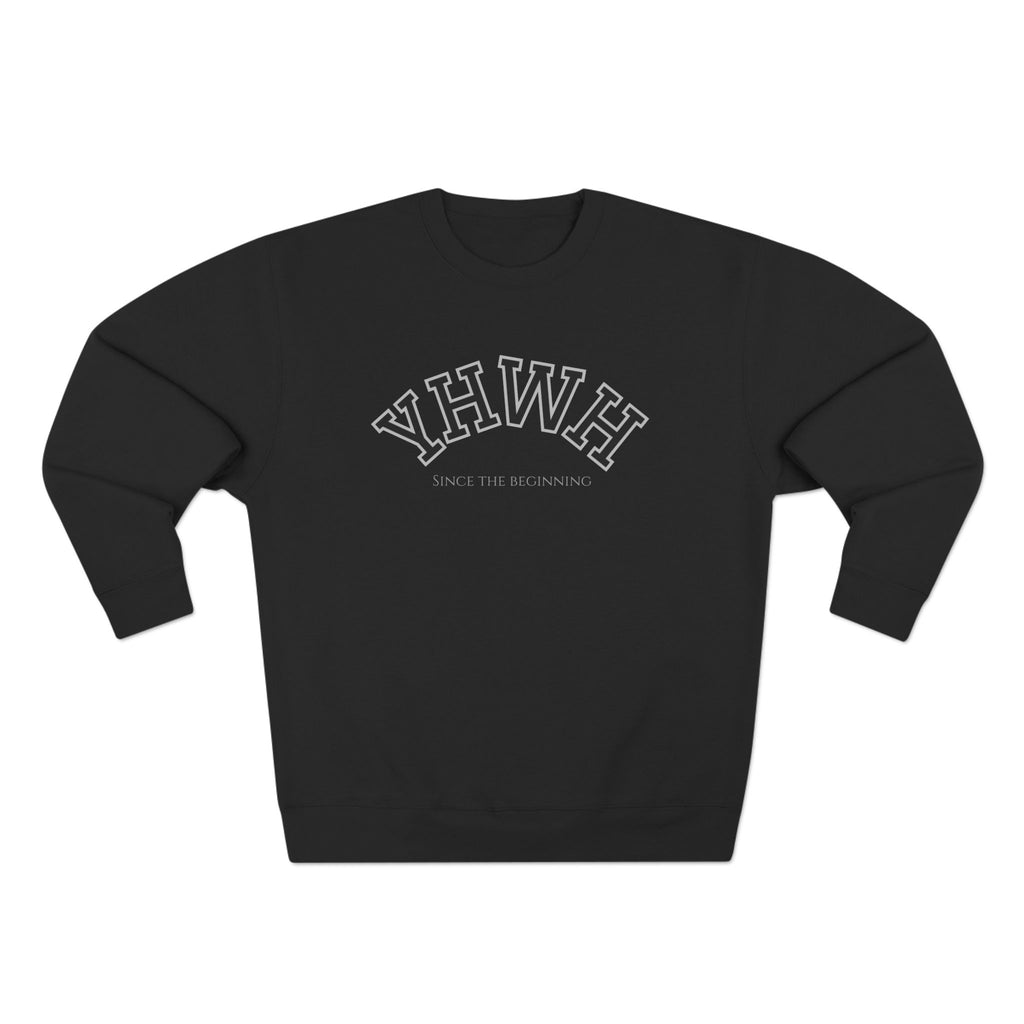 YHWH Since the Beginning Sweatshirt