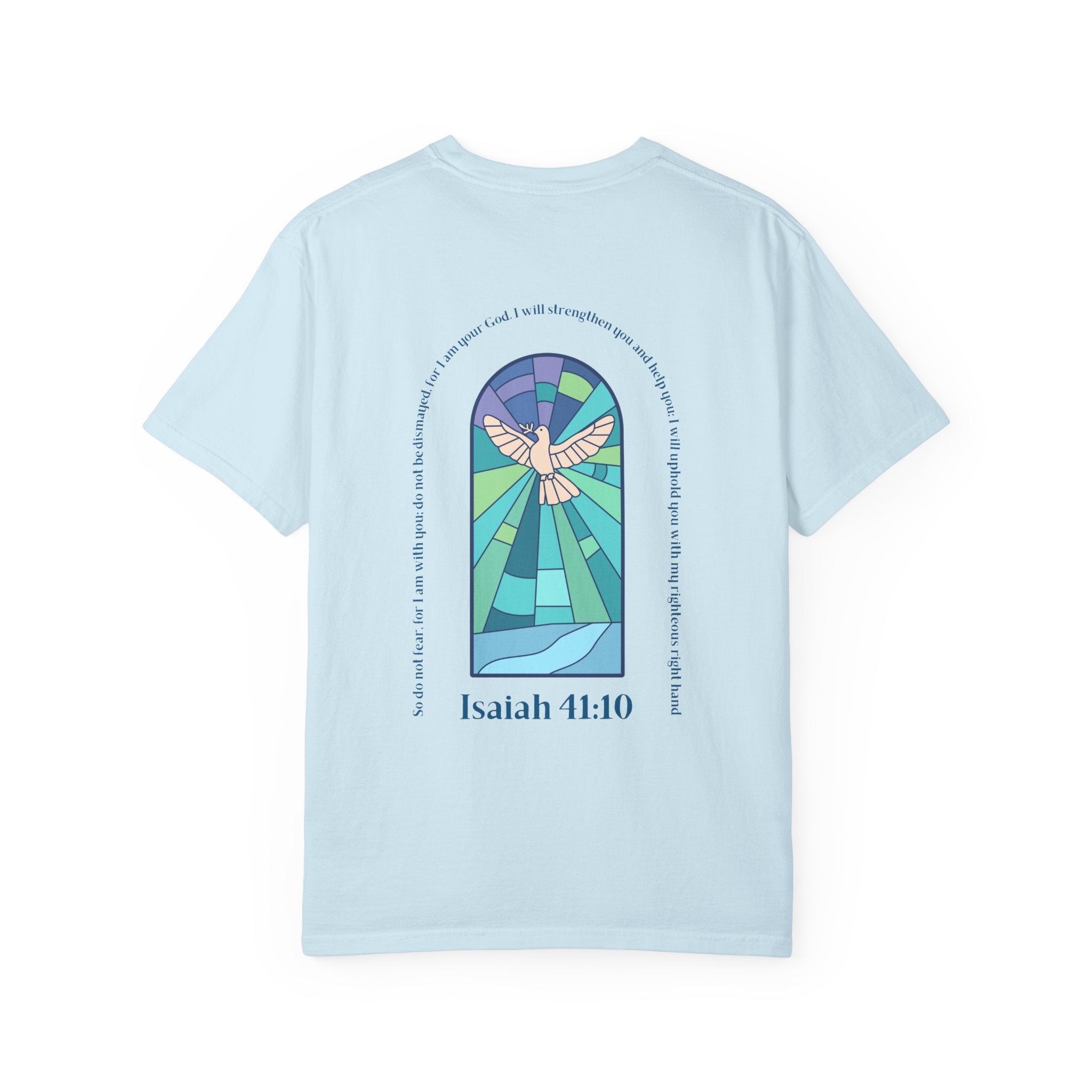 Isaiah 41:10 T-shirt