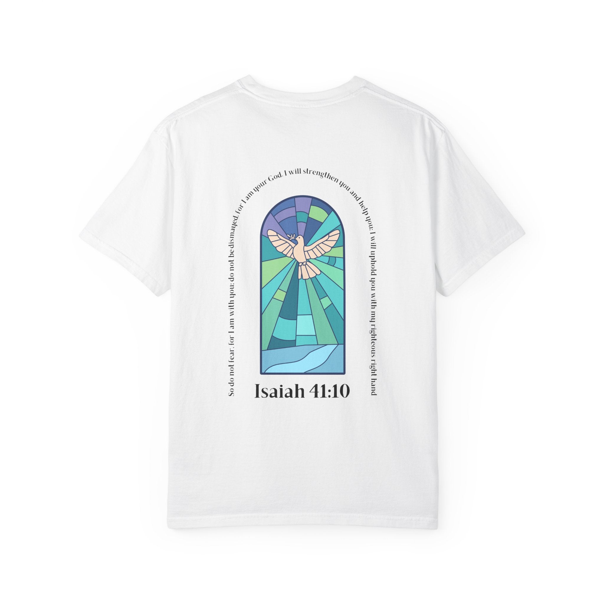 Isaiah 41:10 T-shirt