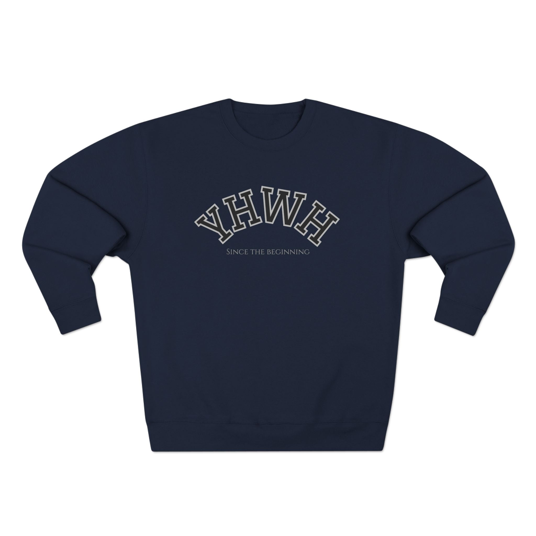 YHWH Since the Beginning Sweatshirt